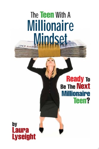 The Teen With A Millionaire Mindset