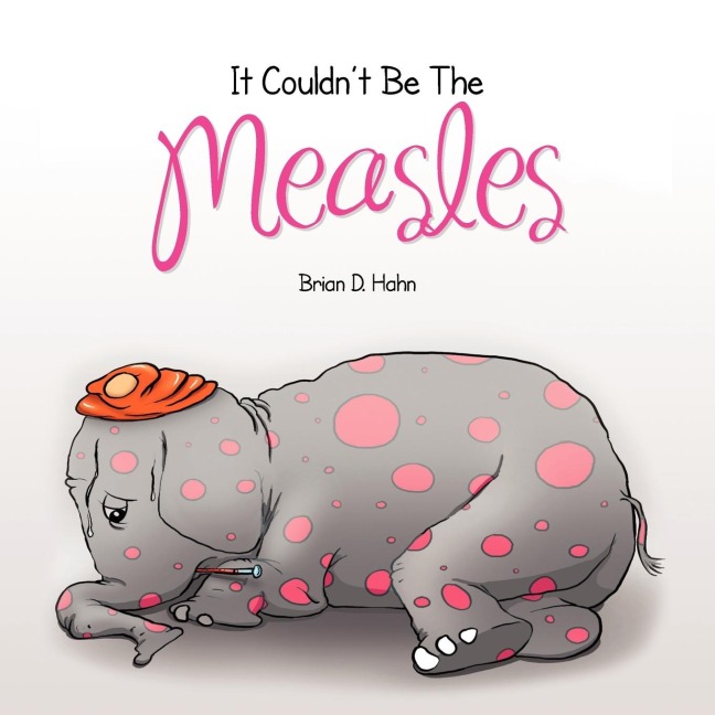 It Couldnt Be The Measles