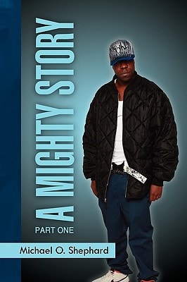 A Mighty Story Part One