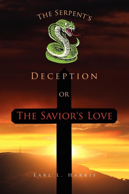 The Serpents Deception or the Saviors Love