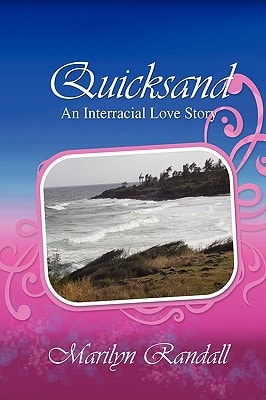 Quicksand Randy and Me-an Interracial Love Story