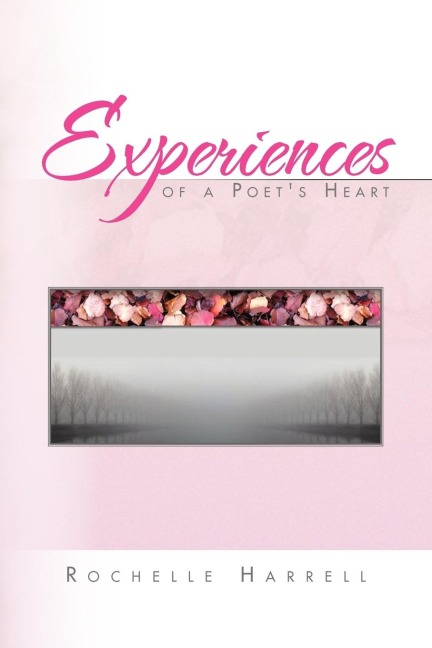 Experiences of a Poets Heart