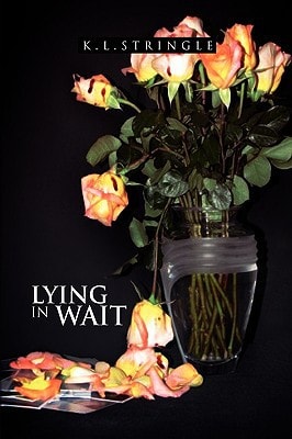 Lying in Wait