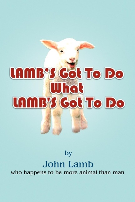 Lambs Got to Do What Lambs Got to Do