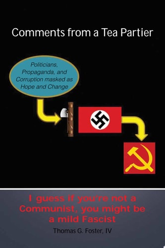 Comments from a Tea Partier I Guess If You Are Not a Communist, You Might Be a Mild Fascist