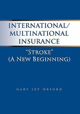 International/Multinational Insurance Stroke A New Beginning
