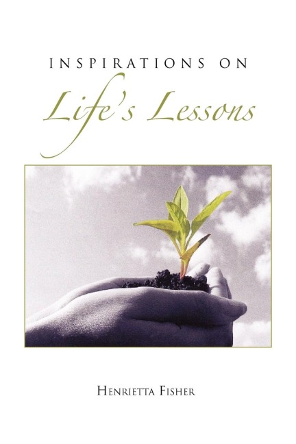 Inspirations on Lifes Lessons