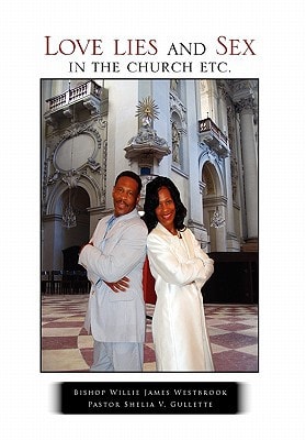 Love Lies and Sex in the Church Etc