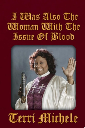 I was Also the Woman with the Issue of Blood