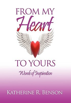 From My Heart to Yours Words of Inspiration