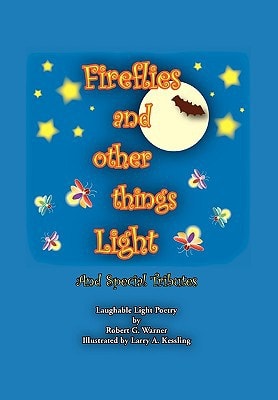 Fireflies and Other Things Light And Special Tributes