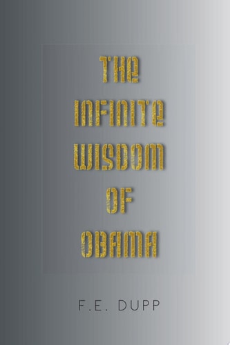 The Infinite Wisdom of Obama