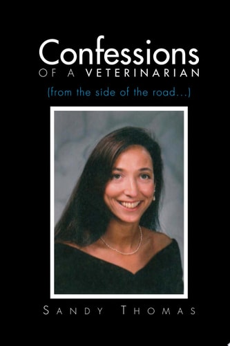 Confessions of a Veterinarian (from the Side of the Road...)