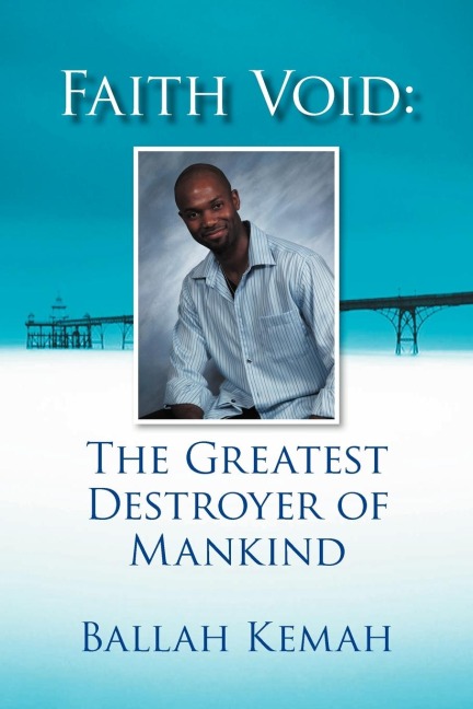 Faith Void: The Greatest Destroyer of Mankind