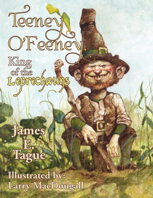 Teeney OFeeney, King of the Leprechauns