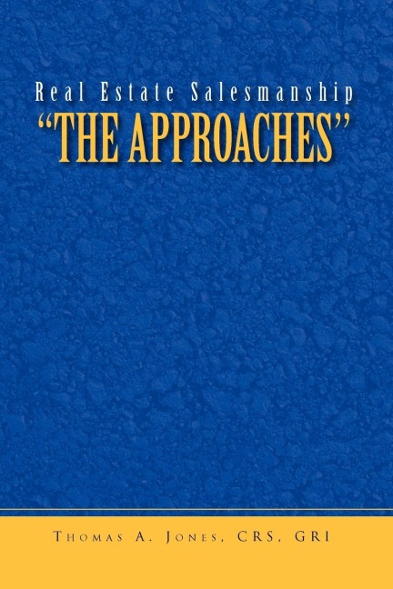 Real Estate Salesmanship The Approaches