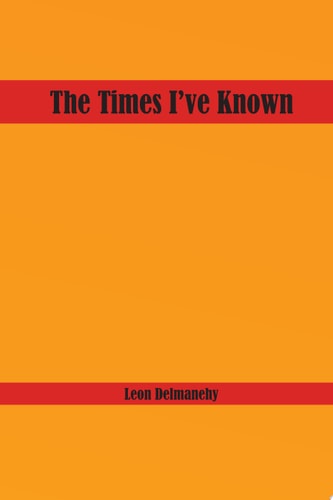 The Times I've Known