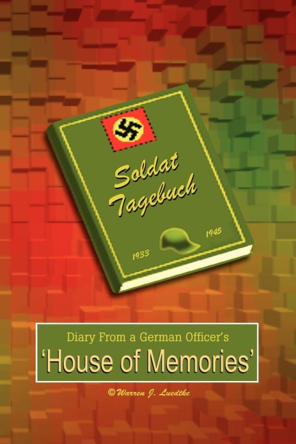 Diary from a German Officers House of Memories