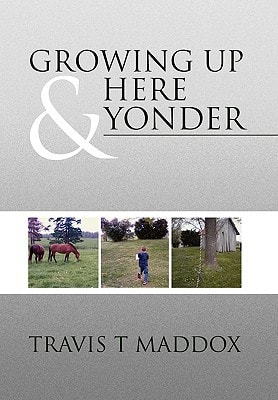 Growing Up Here and Yonder