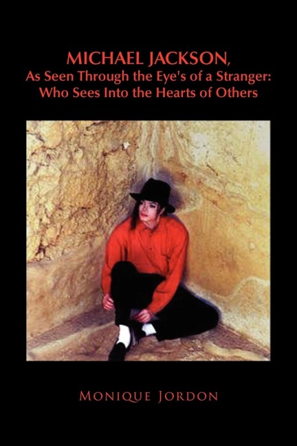 Michael Jackson, as Seen Through the Eyes of a Stranger: Who Sees Into the Hearts of Others