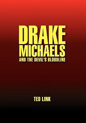 Drake Michaels And the Devil's Bloodline