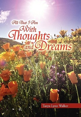 All That I Am With Thoughts and Dreams
