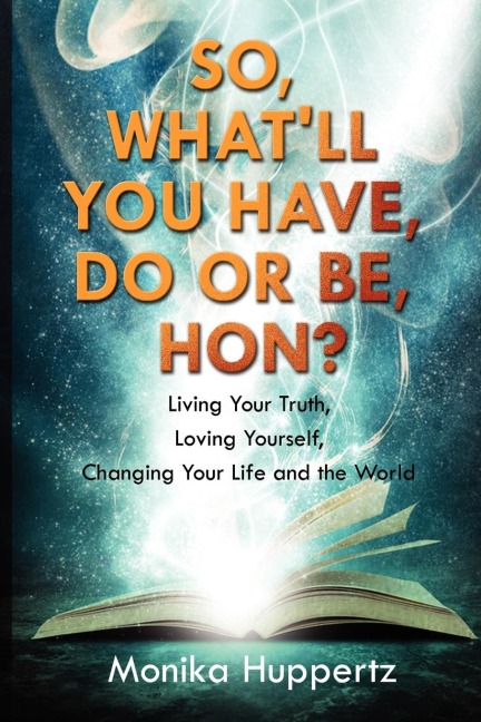 So, Whatll You Have, Do or Be, Hon?