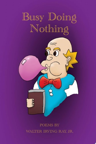 Busy Doing Nothing