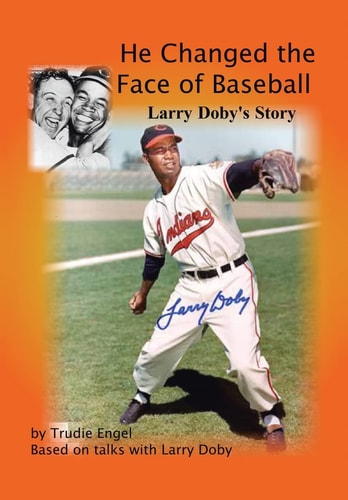 He Changed the Face of Baseball The Larry Doby Story