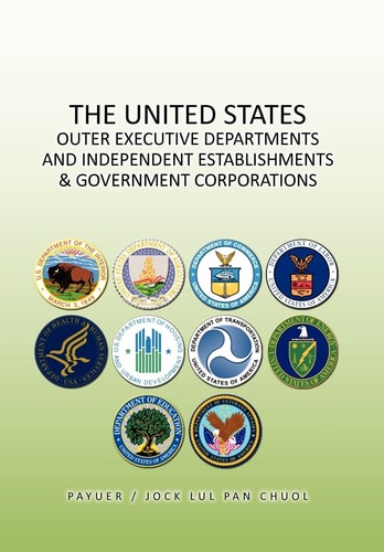 The United States Outer Executive Departments and Independent Establishments and Government Corporations