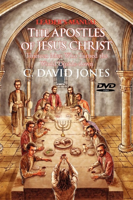 Leaders Manual the Apostles of Jesus Christ