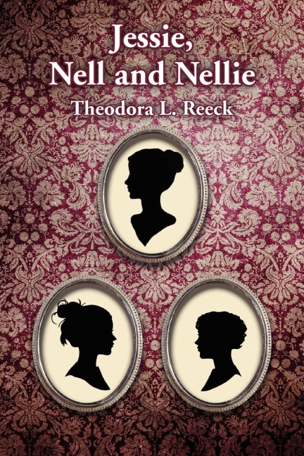 Jessie, Nell and Nellie