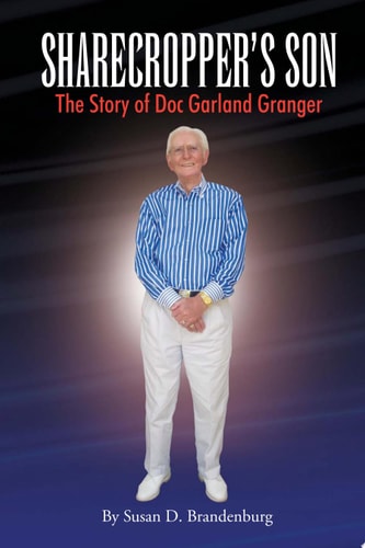 Sharecropper's Son - The Story of Doc Garland Granger