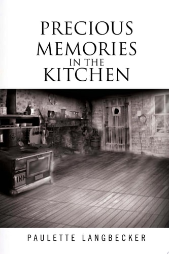 Precious Memories in the Kitchen