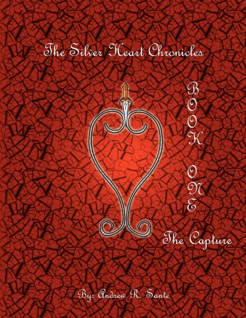The Silver Heart Chronicles: The Capture