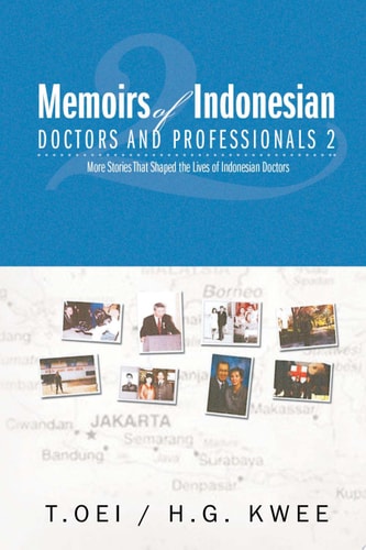 Memoirs of Indonesian Doctors and Professionals 2
