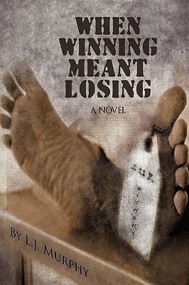When Winning Meant Losing A Novel