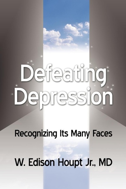 Defeating Depression: Recognizing Its Many Faces