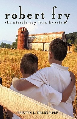 Robert Fry The Miracle Boy from Britain