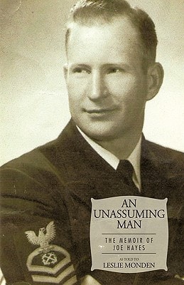 An Unassuming Man The Memoir of Joe Hayes