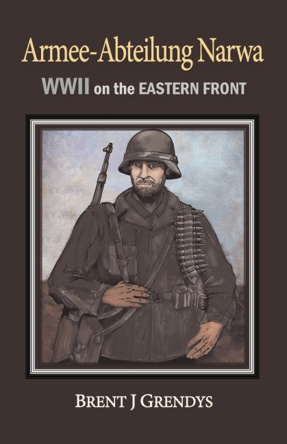 Armee-Abteilung Narwa: WWII on the Eastern Front