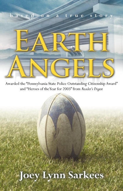 Earth Angels: A True Story of Heroism in the Face of Tragedy