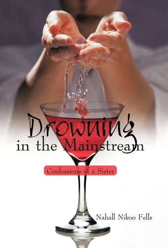 Drowning in the Mainstream Confessions of a Sister