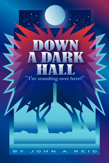 Down a Dark Hall: Im Standing Over Here!