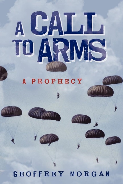 A Call to Arms: A Prophecy