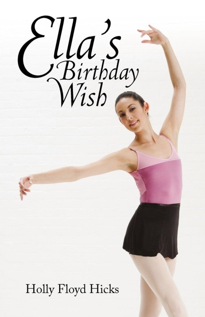 Ellas Birthday Wish