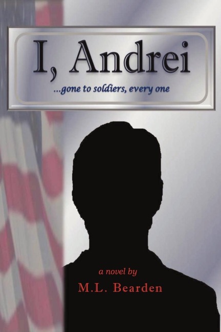 I, Andrei: Gone to Soldiers, Every One...