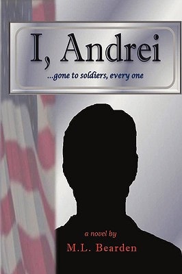 I, Andrei Gone to Soldiers, Every One...