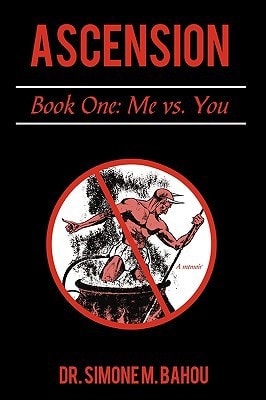 Ascension Book One: Me Vs. You