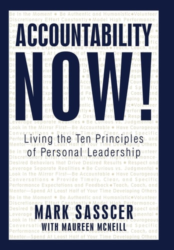 Accountability Now! Living the Ten Principles of Personal Leadership